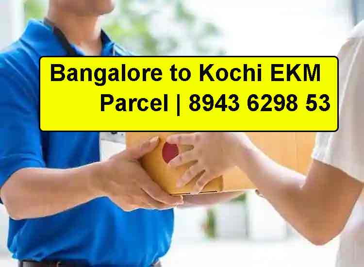 bangalore to kochi ernakulam parcel service 